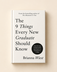 The 9 Things Every New Graduate Should Know Hardcover Book