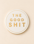 The Good Sh*t Coaster - Sold Individually