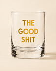 The Good Sh*t Tumbler