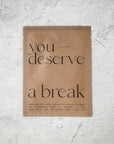 The You Deserve a Break Sheet Mask