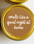 The "Smells like a Quiet Night at Home" Candle