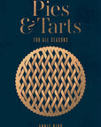 Pies & Tarts: For All Seasons