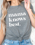Mama Knows Best Tee