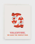 The Valentine Boots Card