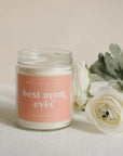 The Best Mom Ever 9 oz Soy Candle