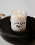 You Got This Soy Candle by Sweet Water Decor