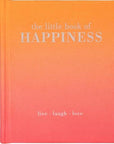 The Little Book of Happiness