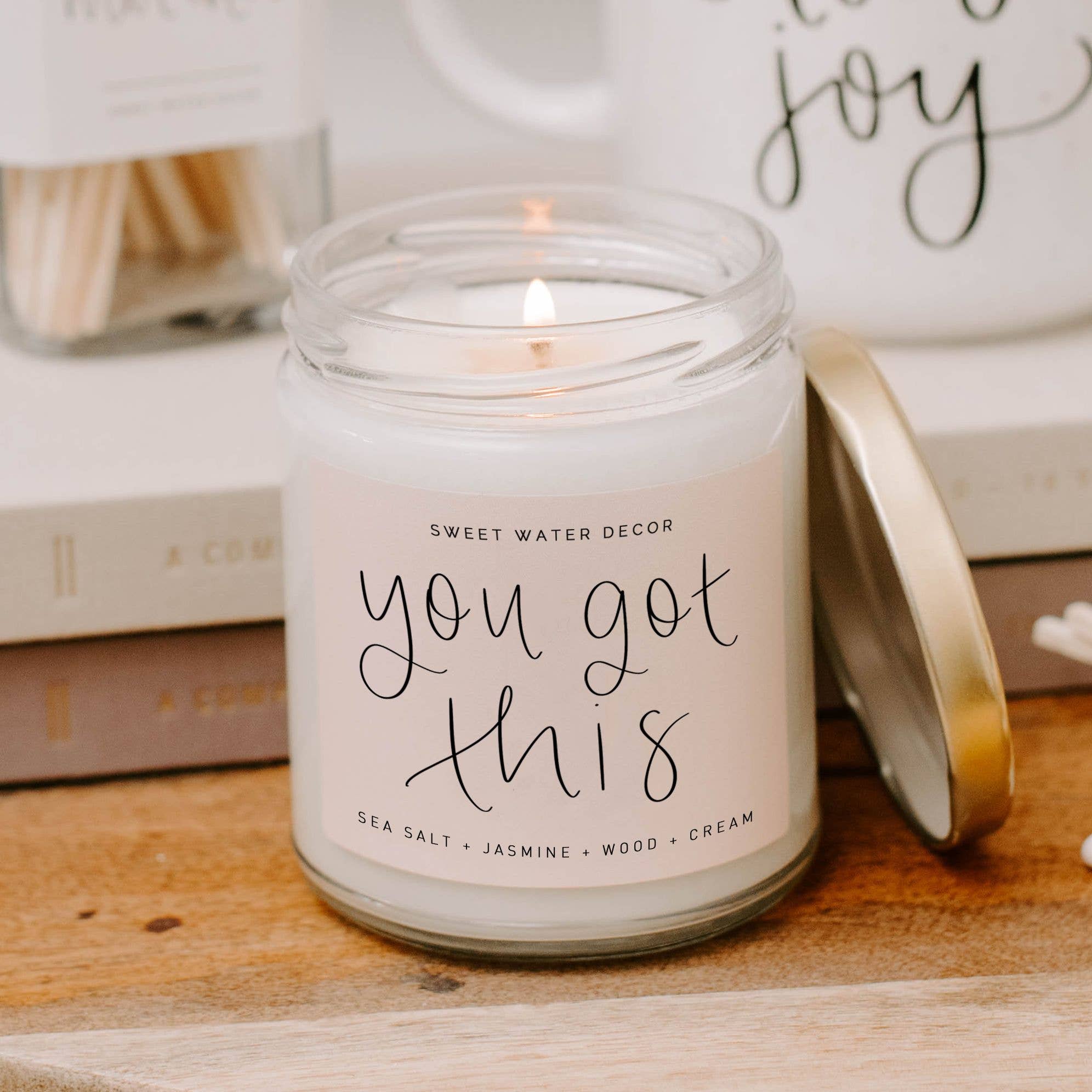 You Got This Soy Candle by Sweet Water Decor