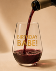 The Birthday Babe Stemless Wine Glass
