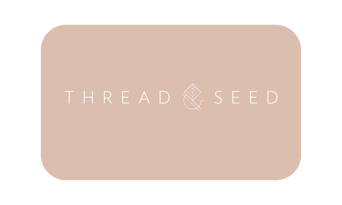 Thread + Seed Digital Gift Card