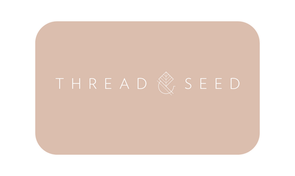 Thread + Seed Digital Gift Card