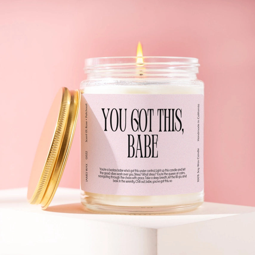 The You Got This Babe Candle by James Wax