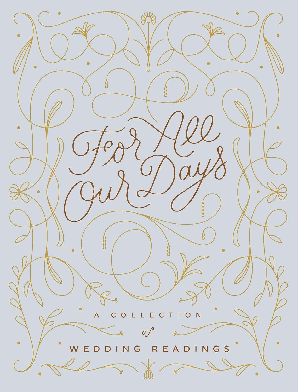 The For All Our Days Book