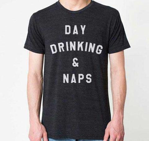 Day Drinking + Naps Tee by The Poster List