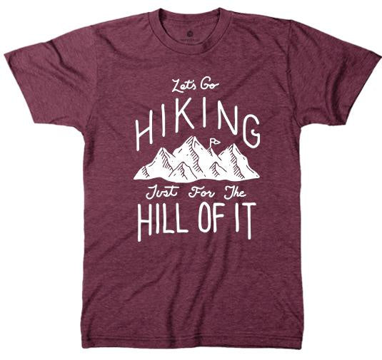 Hiking For The Hill Of It Tee