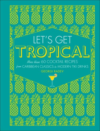 Let&#39;s Get Tropical