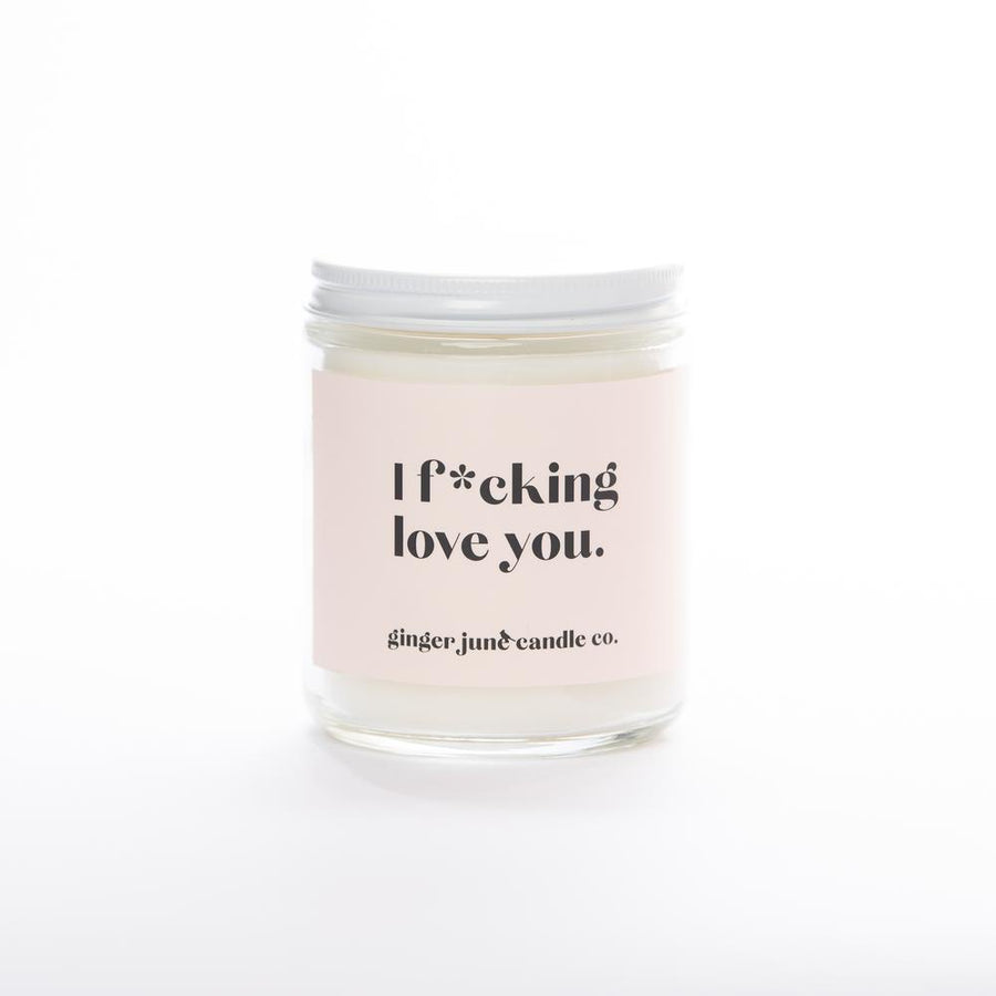 The I F*cking Love You Candle by Ginger June Candle Co.