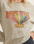 The Don't Walk Dance Vintage Graphic Sweatshirt