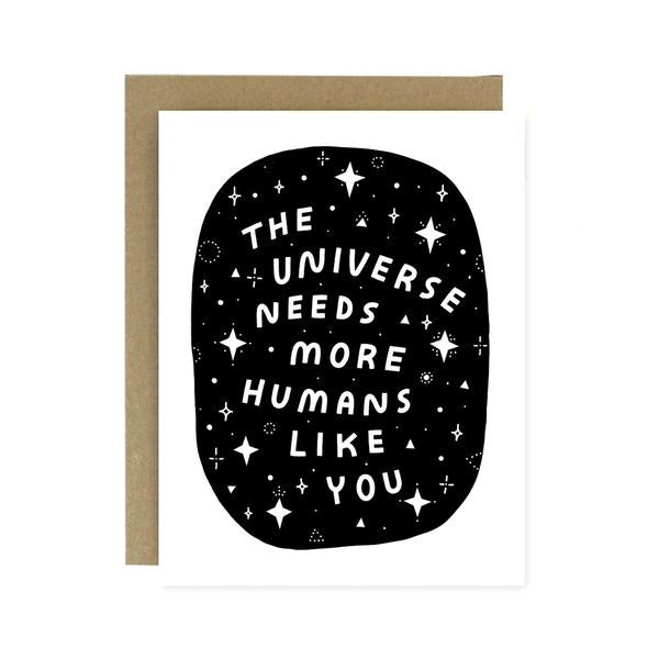 The Universe Needs You Card by Worthwhile Paper