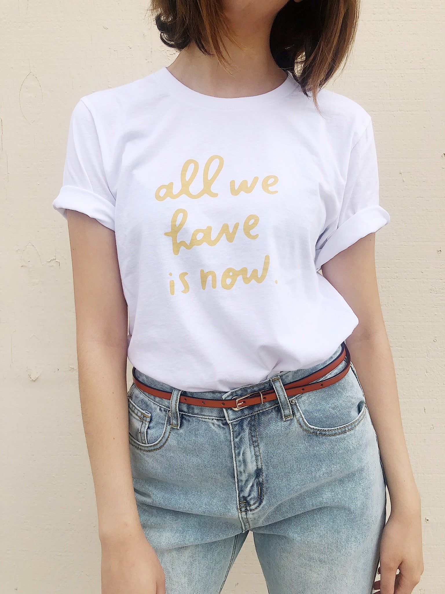 The All We Have is Now Graphic Tee